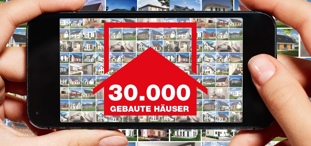 „30.000 gebaute Häuser“