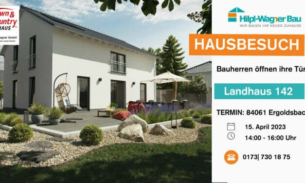 Hausbesichtigung eines Landhaus 142 in Ergoldsbach am 15.04.2023