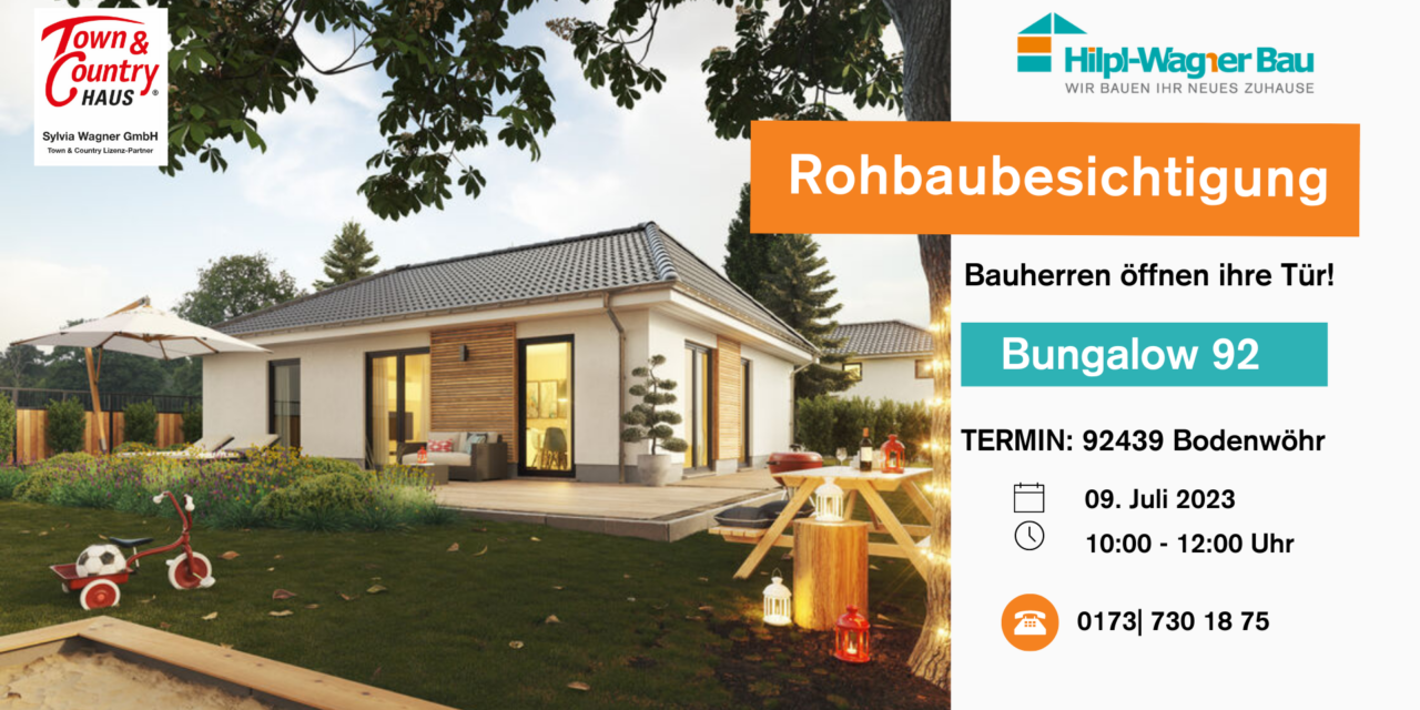 Rohbau-Besichtigung eines Bungalow 92 in Bodenwöhr am 09.07.2023
